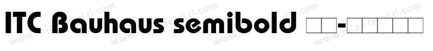 ITC Bauhaus semibold 中文字体转换